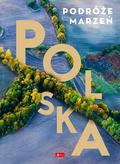 Podróże marzeń Polska 