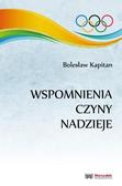 Bolesław Kapitan - Wspomnienia, czyny, nadzieje