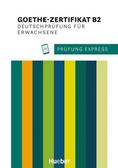 Heide Stiebeler, Frauke van der Werff - Prfung Express Goethe-Zertifikat B2