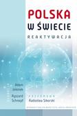 Adam W. Jelonek, Ryszard Schnepf, Radosław Sikors - Polska w świecie. Reaktywacja