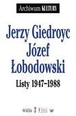 Giedroyc Jerzy, Łobodowski Józef - Listy 1947-1988 