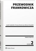 Czabański Jacek, Korpalski Mariusz, Konieczny Tomasz - Przewodnik frankowicza