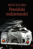 Roch Sulima - Powidoki Codzienności. Obyczajowość Polaków..