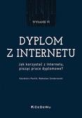 Pawlik Kazimierz, Zenderowski Radosław - Dyplom z internetu.. Jak korzystać z Internetu pisząc prace dyplomowe? 