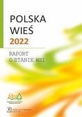 Polska wieś 2022. Raport o stanie wsi 