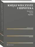 Czech Tomasz - Księgi wieczyste i hipoteka. Komentarz. Tom II. Hipoteka