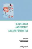 Joanna Marszałek-Kawa, Renata Podgórzańska - Between an idea and practice. An Asian perspective