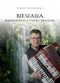 Paweł Piotrowski - Biesiada - Najpiękniejsze utwory biesiadne