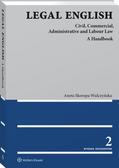Skorupa-Wulczyńska Aneta - Legal English. Civil, Commercial, Administrative and Labour Law
