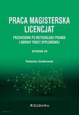 Zenderowski Radosław - Praca magisterska Licencjat. Przewodnik po metodologii pisania i obrony pracy dyplomowej 