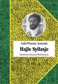 Asfa-Wossen Asserate - Hajle Syllasje. Ostatni cesarz Etiopii