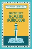 Christie Agatha - Zabójstwo Rogera Ackroyda