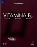 Eva Casajeros, Monica Lopez, Berta Sarralde - Vitamina B2 podręcznik + online ed. 2022