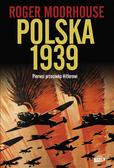 Roger Moorhouse, Bartłomiej Pietrzyk - Polska 1939 w.2022