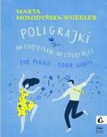 Marta Mołodyńska-Wheeler - Poligrajki na fortepian na cztery ręce