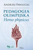 Andrzej Pawłucki - Pedagogia olimpijska. Homo physicus