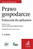 red.Derlacz Marcin, red.Grzybowska Sylwia - Prawo gospodarcze. Podręcznik dla aplikantów