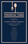 Financial Times, Grzegorz Łuczkiewicz - Lunch z ludźmi sukcesu