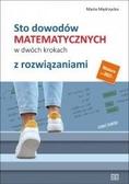 Maria Mędrzycka - Sto dowodów matematycznych w dwóch krokach