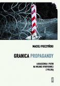 Maciej Pieczyński - Granica propagandy