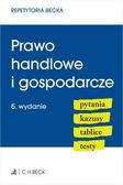 Prawo handlowe i gospodarcze. Pytania. Kazusy. Tablice. Testy online