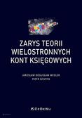 Jarosław Bogusław Wedler, Piotr Szczypa - Zarys teorii wielostronnych kont księgowych 