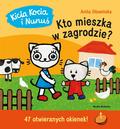 Anita Głowińska - Kicia Kocia i Nunuś. Kto mieszka w zagrodzie?