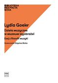 Lydia Goehr, Zbigniew Białas - Biblioteka Res Facta Nova. Dzieła muzyczne...