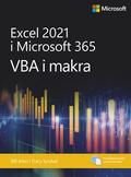 Bill Jelen, Tracy Syrstad - Excel 2021 i Microsoft 365: VBA i makra 