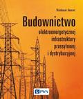 Kamrat Waldemar - Budownictwo elektroenergetycznej infrastruktury przesyłowej i dystrybucyjnej 