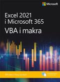 Bill Jelen, Tracy Syrstad - Excel 2021 i Microsoft 365: VBA i makra