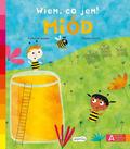 Franoise Laurent, Nicolas Gouny, Katarzyna Grzyb - Akademia mądrego dziecka. Wiem, co jem! Miód