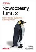 Hausenblas Michael - Nowoczesny Linux. Przewodnik dla użytkownika natywnej chmury 