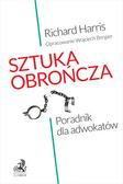 Harris Richard - Sztuka obrończa. Poradnik dla adwokatów