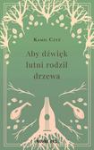 Kamil Czyż - Aby dźwięk lutni rodził drzewa