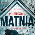 Piotrowski Przemysław - Matnia 