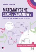Justyna Klimczyk - Matematyczne stacje zadaniowe klasa IV