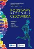 izgajska-Wiktor Hanna, Jarosz Wojciech, Fogt-Wyrw - Podstawy biologii człowieka - komórka, tkanki
