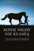 Mark Rashid, Blanka Prośniewska-Piro - Konie nigdy nie kłamią