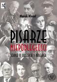 Klecel Marek - Pisarze Niepodległości. Szkice o ludziach i dziełach 