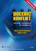 Wojciech Haman, Jerzy Gut - Docenić konflikt. Od walki i manipulacji do... w.3