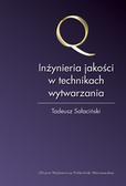 Inżynieria jakości w technikach wytwarzania