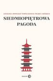Siedmiopiętrowa pagoda. Antologia opowiadań współczesnych pisarzy chińskich 