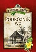 Cejrowski Wojciech - Podróżnik WC 