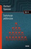 Herbert Spencer - Instytucje polityczne