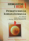 red. Borkowski Igor, red. Stasiuk-Krajewska Karina - Przestrzenie komunikowania