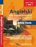 Dorota Guzik, Joanna Bruska, Anna Kicińska - Angielski dla zapracowanych - Holiday Travels