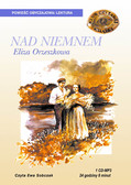 Eliza Orzeszkowa - Nad Niemnem