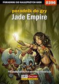 Maciej 'Shinobix' Kurowiak - Jade Empire - poradnik do gry
