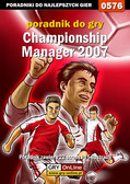 Adam 'Harpen' Woźny - Championship Manager 2007 - poradnik do gry